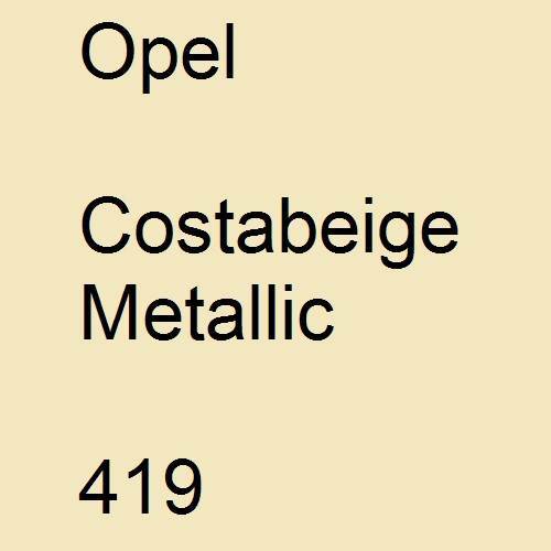 Opel, Costabeige Metallic, 419.